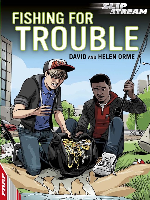 Title details for EDGE: Slipstream Short Fiction Level 2: Fishing for Trouble by David Orme - Available